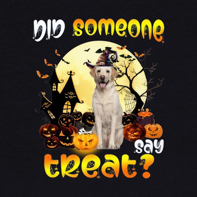 Yellow Labrador Did Someone Say Treat Happy Halloween by Tagliarini Kristi